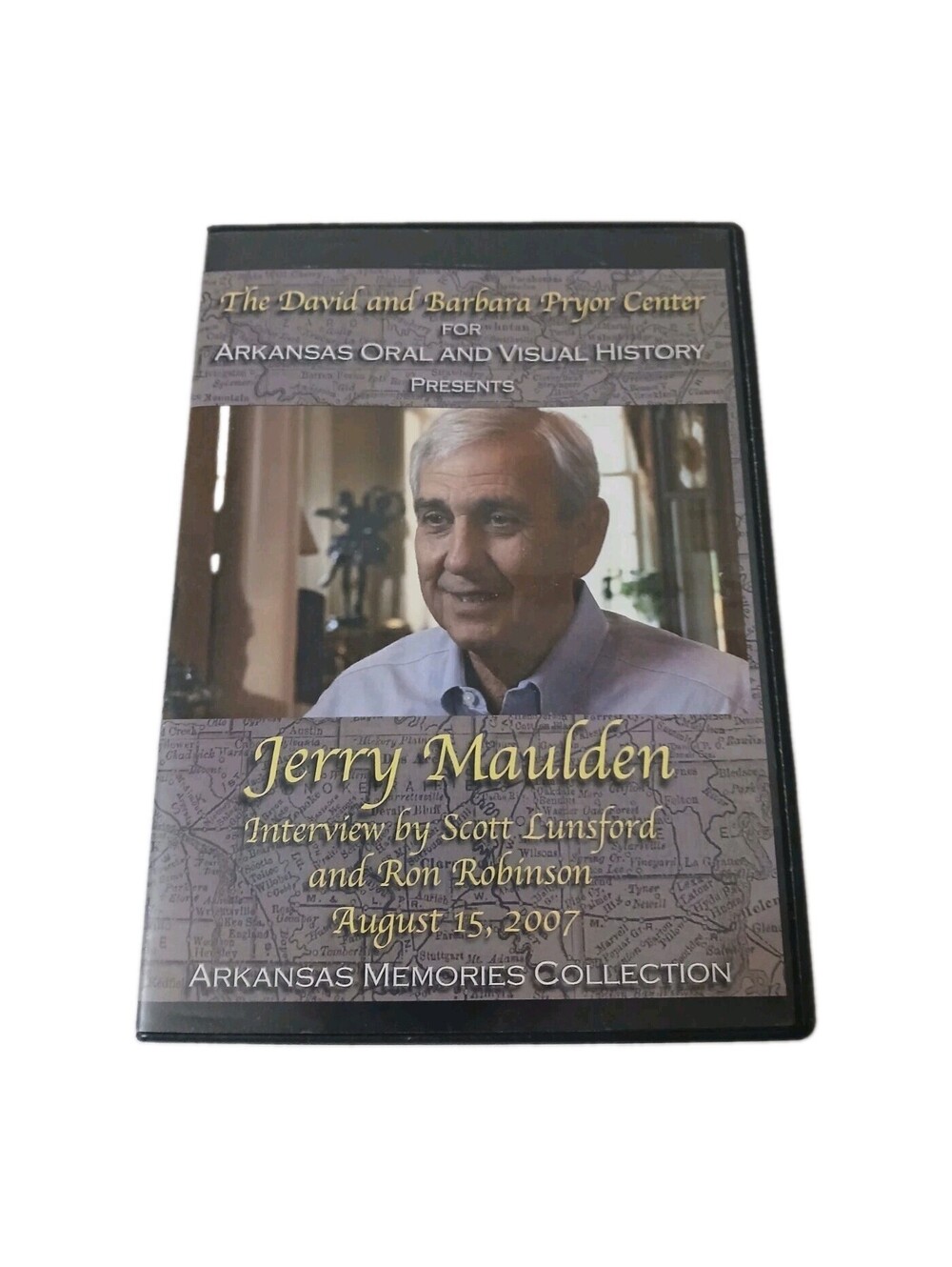 Jerry Maulden Interview By Scott Lunsford And Ron Robinson Dvd Arkansas